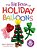 The Big Book Of Holiday Balloons: Over 100 Designs For All Year Round!-.. - Imagem 1