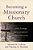 Becoming A Missionary Church: Lesslie Newbigin And Contemporary Church Movements-.. - Imagem 1