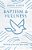 Baptism And Fullness: The Work Of The Holy Spirit Today-.. - Imagem 1