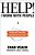 Help! I Work With People: Getting Good At Influence, Leadership, And People Skills-.. - Imagem 1