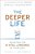 Deeper Life: Satisfying The 8 Vital Longings Of Your Soul-.. - Imagem 1