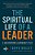The Spiritual Life Of A Leader: A God-Centered Leadership Style-.. - Imagem 1
