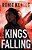 Kings Falling-.. - Imagem 1