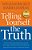 Telling Yourself The Truth-.. - Imagem 1
