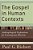 The Gospel In Human Contexts: Anthropological Explorations For Contemporary Missions-.. - Imagem 1