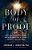Body Of Proof: The 7 Best Reasons To Believe In The Resurrection Of Jesus--and Why It Matters Today-.. - Imagem 1