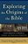 Exploring The Origins Of The Bible: Canon Formation In Historical, Literary, And Theological Perspective-.. - Imagem 1
