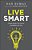 Live Smart: Preparing For The Future God Wants For You-.. - Imagem 1