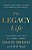 The Legacy Life: Leading Your Family To Make A Difference For Eternity-.. - Imagem 1