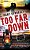 Too Far Down-.. - Imagem 1