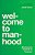 Welcome To Manhood: Moving From Potential To Purpose-.. - Imagem 1