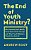 End Of Youth Ministry?-.. - Imagem 1