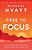 Free To Focus: A Total Productivity System To Achieve More By Doing Less-.. - Imagem 1