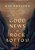 Good News At Rock Bottom: Finding God When The Pain Goes Deep And Hope Seems Lost-.. - Imagem 1