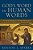 God's Word In Human Words: An Evangelical Appropriation Of Critical Biblical Scholarship-.. - Imagem 1