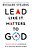 Lead Like It Matters To God: Values-Driven Leadership In A Success-Driven World-.. - Imagem 1
