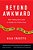 Beyond Awkward: When Talking About Jesus Is Outside Your Comfort Zone-.. - Imagem 1
