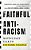 Faithful Antiracism: Moving Past Talk To Systemic Change-.. - Imagem 1