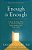 Enough Is Enough: A Step-By-step Plan To Leave An Abusive Relationship With God's Help-.. - Imagem 1