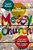 Messy Church: Fresh Ideas For Building A Christ-Centered Community-.. - Imagem 1