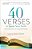 40 Verses To Ignite Your Faith: Surprising Insights From Unexpected Passages-.. - Imagem 1