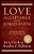 Love, Acceptance, And Forgiveness: Being Christian In A Non-Christian World-.. - Imagem 1