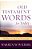 Old Testament Words For Today: 100 Devotional Reflections-.. - Imagem 1