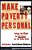 Make Poverty Personal: Taking The Poor As Seriously As The Bible Does-.. - Imagem 1