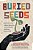 Buried Seeds: Learning From The Vibrant Resilience Of Marginalized Christian Communities-.. - Imagem 1