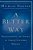 A Better Way: Rediscovering The Drama Of God-Centered Worship-.. - Imagem 1