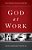 God At Work: Your Christian Vocation In All Of Life (Redesign)-.. - Imagem 1