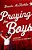 Praying For Boys: Asking God For The Things They Need Most-.. - Imagem 1
