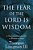 The Fear Of The Lord Is Wisdom: A Theological Introduction To Wisdom In Israel-.. - Imagem 1