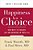 Happiness Is A Choice: New Ways To Enhance Joy And Meaning In Your Life-.. - Imagem 1