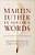 Martin Luther In His Own Words-.. - Imagem 1