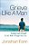 Grieve Like A Man: Finding God's Strength As You Walk Through Your Loss-.. - Imagem 1