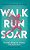 Walk, Run, Soar-.. - Imagem 1