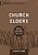Church Elders: How To Shepherd God's People Like Jesus-.. - Imagem 1