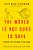 The World Is Not Ours To Save: Finding The Freedom To Do Good-.. - Imagem 1