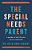 The Special Needs Parent: A Guide To The Life You Never Expected-.. - Imagem 1