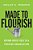 Made To Flourish: Beyond Quick Fixes To A Thriving Organization-.. - Imagem 1