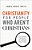Christianity For People Who Aren't Christians: Uncommon Answers To Common Questions-.. - Imagem 1