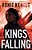 Kings Falling-.. - Imagem 1
