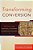 Transforming Conversion: Rethinking The Language And Contours Of Christian Initiation-.. - Imagem 1