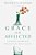 Grace For The Afflicted: A Clinical And Biblical Perspective On Mental Illness-.. - Imagem 1