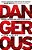 Dangerous: Engaging The People And Places No One Else Will-.. - Imagem 1