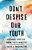 Don't Despise Our Youth: Renewing Hope For Urban Youth Ministry-.. - Imagem 1