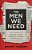 The Men We Need: God's Purpose For The Manly Man, The Avid Indoorsman, Or Any Man Willing To Show Up-.. - Imagem 1