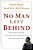 No Man Left Behind: How To Build And Sustain A Thriving Disciple-Making Ministry For Every Man In Your Church-.. - Imagem 1