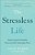The Stressless Life: Experiencing The Unshakable Presence Of God's Indescribable Peace-.. - Imagem 1